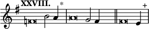 
\language "français" % pour avoir du sol, la etc...
\relative {  \key sol \major \tempo "XXVIII."   
            \set Score.tempoHideNote = ##t \tempo 4 = 200 \cadenzaOn % rythme pour le midi, retrait des barre auto
            \override Score.TimeSignature.stencil = ##f %Enlève la clef de Do
            \override Score.SpacingSpanner.common-shortest-duration = #(ly:make-moment 1 2) %Espace entre les notes 1/2 c’est bien.
fa'\breve si2 la4 s2^"*"\bar "|" 
la\breve sol2 fa4  s2\bar "||"
fa\breve mi4  s2^"+"\bar "|"
\cadenzaOff }
