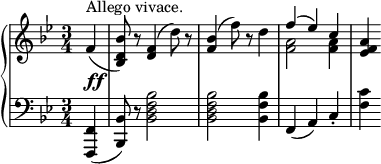 
\relative c {
\partial 4
\time 3/4
 \new PianoStaff <<
  \new Staff {
   \key bes \major
   \clef "treble"
   f'4(^"Allego vivace."_\markup { \dynamic ff } |
   <bes, d  bes'>8) r8 <d f>4( d'8) r8 |
   <f, bes>4( f'8) r8 d4 |
   << {f4( ees4) c4} \\ {<f, a>2 <f a>4} >> |
   <ees f a>4
  }
  \new Staff {
   \key bes \major
   \clef "bass"
   <f,,, f'>( |
   <bes bes'>8) r8 <bes' d f bes>2 |
   <bes d f bes>2 <bes f' bes>4 |
   f4( a4) c4-. |
   <f c'>4
  }
 >>
}
