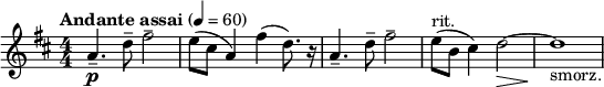 \relative c'' { \key d \major \numericTimeSignature \time 4/4 \tempo "Andante assai" 4=60 \clef treble a4.\p-- d8-- fis2-- |  e8(cis a4) fis'(d8.) r16 |  a4.-- d8-- fis2-- |  e8(^"rit." b cis4) d2\>~ |  d1\!_"smorz."  }