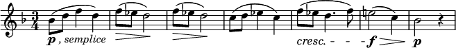 
\relative c'' {  \new Staff { \key f \major \time 3/4 \numericTimeSignature
    bes8-\markup { \dynamic p \italic {, semplice}}( d f4 d) |
    f8(\> ees d2)\!  | f8(\> ees d2)\! |
    c8( d ees4 c) | f8\cresc( ees d4. f8) | e!2-\f-\>( c4) | bes2-\p r4 |
     }}
