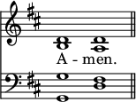 
<< <<
\new Staff { \clef treble \time 4/2 \key d \major \set Staff.midiInstrument = "church organ" \omit Staff.TimeSignature
  \relative c' { << { d1 d \bar"||" } \\ { b a } >> }
}
\new Lyrics \lyricmode { A -- men. }
\new Staff { \clef bass \key d \major \set Staff.midiInstrument = "church organ" \omit Staff.TimeSignature
  \relative c' { << { g1 fis } \\ { g,1 d' } >> }
}
>> >>
\layout { indent = #0 }
\midi { \tempo 2 = 92 }
