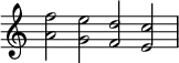 { \override Score.TimeSignature #'stencil = ##f \time 4/2 \relative f'' { <f a,>2 <e g,> <d f,> <c e,> } }