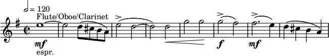 
  \relative c'' { \clef treble \time 2/2 \key e \moll \tempo 2 = 120 e1~^"Flöte/Oboe/Klarinette"\mf_"espr."  |  e2 d8(cisba) |  e'2->( d~ | d) d\< |  gg\!  |  g->(\f fis) |  fis2.->(\mf e4) |  d(cisba)}
