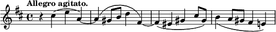 
\relative c'' {
 \set Score.tempoHideNote = ##t \tempo "Allegro agitato." 4.=72 \key d \major \time 4/4
 r4 cis( e a,)~ a( gis8 b d4 fis,)~ fis( eis gis cis8 gis)
 b4_( a8 gis fis4 e!)
}
