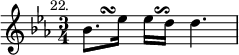 { \relative b' { \key c \minor \time 3/4 \mark \markup \small "22."
 bes8.*1/3[ s8.*2/3\turn ees16] ees16*1/2[ s\reverseturn d16] d4. } }