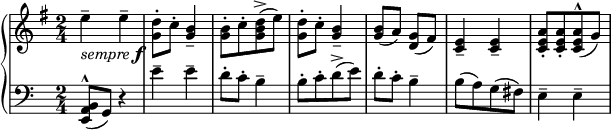 
 { \new PianoStaff <<
    \new Staff = "RH" \relative c'' { \clef treble \key e \minor  \time 2/4
        e4-\markup { \italic {sempre} \dynamic f }-- e-- | <d g,>8-. c8-. <b g>4-- |
        <b g>8-.[ c-. <d b g>->( e) ] | <d g,>8-. c8-. <b g>4-- | 
        <b g>8( a) <g d>( fis) | <e c>4-- <e c>-- | [<a e c>8-. <a e c>8-. <a e c>8^^( g) ]  | }
    \new Staff = "LH" \relative c' { \clef bass \key a \minor  \time 2/4 
        <b,a e>8^^( g) r4 | e''4-- e-- | d8-. c8-. b4-- | [ b8-. c-. d->( e) ] | d8-. c8-. b4-- | 
        [ b8( a) g( fis) ] | e4-- e-- | }
   >> }
