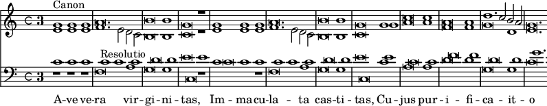 { << \new Staff { \once \override Staff.TimeSignature #'style = #'neomensural \time 4/4 s1024 \override Staff.TimeSignature #'style = #'single-digit \time 3/1 \relative g' {
  << { g1^"Canon" g g | a\breve. | b\breve b1 | g\breve r1 |
       g g g | a\breve. | b\breve b1 | g\breve g1 |
       c\breve c1 | a\breve a1 | d1. c2 b a | g\breve. s1024 } \\
     { e1 e e | f1. e2 d c | b\breve b1 | c\breve r1
       e e e | f1. e2 d c | b\breve b1 | c\breve g'1 |
       a\breve a1 | f\breve f1 | g\breve d1 | e\breve. } >> } }
\new Staff { \clef bass \once \override Staff.TimeSignature #'style = #'neomensural \time 4/4 s1024 \override Staff.TimeSignature #'style = #'single-digit \time 3/1 << \new Voice { \relative c' {
  r1 r r | c^"Resolutio" c c | d\breve d1 | e\breve e1 |
  c\breve r1 | c c c | d\breve d1 | e\breve e1 |
  c\breve c1 | f\breve f1 | d\breve d1 | g1. \stemUp f2 e d^"etc." s1024 } }
\new Voice = "tenor" { \relative c' {
  c1 c c | f,\breve a1 | g\breve g1 | c,\breve r1 |
  c' c c | f,\breve a1 | g\breve g1 | c,\breve c'1 |
  a\breve a1 | d\breve d1 | g,\breve g1 | c\breve c1 } } >> }
\new Lyrics \lyricsto "tenor" { A -- ve ve -- ra vir -- gi -- ni -- tas, Im -- ma -- cu -- la -- ta cas -- ti -- tas, Cu -- jus pur -- i -- fi -- ca -- it -- o }
>> }