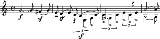  \relatif c" { \clef treble \waktu 4/4 g2~\f g8 fis4(\sf g8) | << { e8 d4(\sf e8) c b4(\sf c8) | g2. r4 | a'2~ a8 } \\ { r2 \times 2/3 { r4 e,-> g-> } | \times 2/3 { c-> g-> c-> } \times 2/3 { e-> c-> e-> } | a,2~ a8 } >> } 