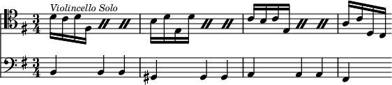 { \time 3/4 \key g \major << \clef tenor \relative d' { \repeat percent 3 { d16^\markup { \smaller \italic "Violincello Solo" } c d fis, } | \repeat percent 3 { b16 d e, d' } | \repeat percent 3 { c16 b c e, } | a16 c d, c }
\new Staff { \clef bass \key g \major \relative b, { b4 b b | gis gis gis | a a a | fis } } >> }