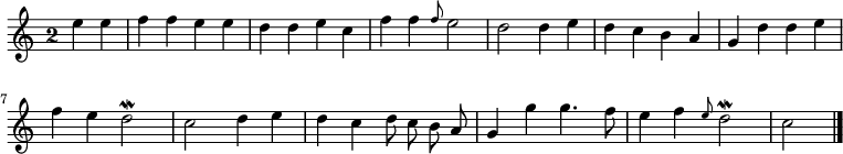 
\relative c'' {
  \override Staff.TimeSignature #'style = #'single-digit
  \time 2/2
  \partial 2
  \autoBeamOff
  e e
  f f e e
  d d e c
  f f \grace { f8 } e2
  d d4 e
  d c b a
  g d' d e
  f e d2\mordent

  c d4 e
  d c d8 c b a
  g4 g' g4. f8
  e4 f \grace e8 d2\mordent
  c
  \bar "|."
}
