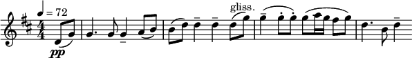 
\ relativ c '{\ clef diskant \ numericTimeSignature \ time 4/4 \ key d \ major \ tempo 4 = 72 \ delvis 4*1 d8 (\ pp g) |  g4.  g8 g4-- a8 (b) |  b (d) d4-- d-- d8 (^"gliss." g) |  g4-(g8-. g-.) g (a16 g fis8 g) |  d4.  b8 d4--}
