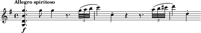 
\relative c''' { \tempo "Allegro spiritoso" \key g \major <gb, d, g,>4.\f g8 g4 r8.  \times 2/3 { g32( ab } | c4) c,-.  r r8.  \times 2/3 { a'32( b cis } | d4) d,-.  }
