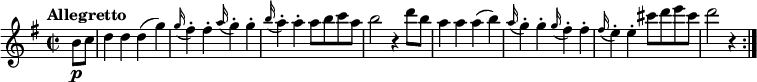 
\relative c'' {
 \version "2.18.2"
 \key g \major
 \time 2/2 
 \tempo "Allegretto"
 \tempo 4 = 180
\partial4 b8 \p c
 d4 d d (g)
 \grace g16 (fis4-.) fis-. \grace a16 (g4-.) g-.
 \grace b16 (a4-.) a-. a8 b c a
b2 r4 d8 b
a4 a a (b)
 \grace a16 (g4-.) g-. \grace g16 (fis4-.) fis-.
 \grace fis16 (e4-.) e-. cis'8 d e cis
d2 r4 \bar ":|."
}
