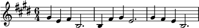  \relative c'' {\time 6/4 \key e \major gis4 e fis b,2. | b4 fis' gis e2. | gis4 fis e b2. |}