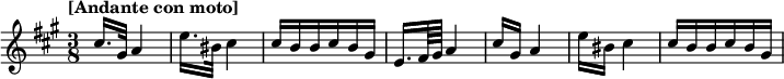 
\relative c'' { \time 3/8 \tempo "[Andante con moto]" \key a \major cis16.  gis32 a4 |  e'16.  bis32 cis4 |  cis16 bb cis b gis |  e16.  fis64 gis a4 |  cis16 gis a4 |  e'16 bis cis4 |  cis16 bb cis b gis}
