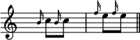 
\score {
\relative c''
    {
    \time 3/8
    \clef G
    \key c \major
    \override Staff.TimeSignature #'transparent = ##t
\grace { b16 } c8[ \grace { b16 } c8] s8 | s16 \grace { f16 } e8[ \grace { f16 } e8] s16 \bar"||"
    }
\layout{
  indent = 0\cm
  line-width = #120
  \set fontSize = #-1
  \override Score.BarNumber #'break-visibility = #'#(#f #f #f)
} %layout
\midi { }
} %score
\header { tagline = ##f}
