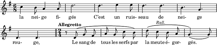 
\relative c'' {
  \override Rest #'style = #'classical
  \set fontSize = #-1
  \key g \major
  \time 6/8
  \set Score.tempoHideNote = ##t
    \tempo 4 = 110
  \autoBeamOff
c4 b8 a4 a8 | d2. | d4. e4 e8
d4. d | b g d d \bar "||"
  \tempo "Allegretto"
  \time 2/4
r8 d^\( g fis
a g c b\) | d^\( c^\markup { \italic Rall. } b a | g4.\) (g8)
}
\addlyrics {
la nei- ge fi- gés C’est un ruis- seau de nei- ge rou- ge, Le sang de tous les serfs par la meute é- gor- gés.__
}
\layout {
  \context {
    \Score
    \remove "Bar_number_engraver"
  }
}
