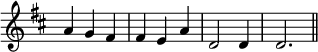 { \override Score.TimeSignature #'stencil = ##f \time 3/4 \key d \major \relative a' { a4 g fis | fis e a | d,2 d4 | d2. \bar "||" } }