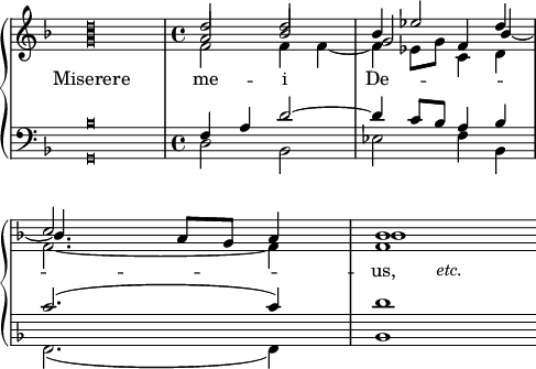 
\language "italiano"
porteeA = \relative do'' {
  \once \override Staff.TimeSignature.color = #white
  \once \override Staff.TimeSignature.layer = #-1
  \time 4/2
   << { \voiceOne
        \once \override NoteHead.style = #'petrucci
        <re sib sol>\breve
        \time 4/4
        re2 re | sib4 mib2 \shiftOff re4 | \break
        \override Score.Clef.break-visibility = ##(#f #f #f)
        do2 la8[ sol] la4 | sib1 \bar ""
      } 
     \new Voice { \voiceTwo 
        s\breve | 
        \time 4/4
        \stemUp la2 sib | \stemUp sol2 fa4 \shiftOn sib~ | \break
        sib4. s8 s2 | sib1 \bar ""
     } 
     \new Voice { \voiceThree
        s\breve | 
        \time 4/4
        \stemDown fa2 fa4 \tieDown fa~ | \stemDown fa mib8[ sol] do,4 re | \break
        fa2.~ fa4 | fa1_\markup { \hspace #8 \lower #2.7 { \italic "etc." }} \bar ""
     } 
   >> 
}
text = \lyricmode {
  Miserere me -- i De -- \skip 1 \skip 1 \skip 1 \skip 1 \skip 1 \skip 1 us,
}
porteeB = \relative do' {
  \once \override Staff.TimeSignature.color = #white
  \once \override Staff.TimeSignature.layer = #-1
  \time 4/2
  \once \override NoteHead.style = #'petrucci
  <sib sol,>\breve | 
  \time 4/4
  << { fa4 la re2~ | re4 do8[ sib] la4 sib } \\ { re,2 sib | mib fa4 sib, } >> | \break
  \override Score.Clef.break-visibility = ##(#f #f #f)
  << { do'2.( do4) | re1 } \\ { fa,,2.( fa4) | sib1 } >>
}
\score {
  \new PianoStaff <<
    \new Staff = "mel" <<
      \clef treble 
      \new Voice = "mel"  { \key fa \major \porteeA }
      \new Lyrics  { \lyricsto "mel" \text }
    >>
    \new Staff = "mel" <<
      \clef "bass" 
      \new Voice = "mel"  { \key fa \major \porteeB }
    >>
  >>
  \layout {
    \context { \Staff \RemoveEmptyStaves }
    indent = 0\cm
    \override Score.BarNumber #'stencil = ##f
    line-width = #120
  }
  \midi { }
}
\header { tagline = ##f}
