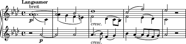 
\ relativ c '' {\ new PianoStaff << \ new Staff << \ new Voice {\ set Staff.midiInstrument = #"string ensemble 1" \ key aes \ major \ clef diskant \ time 4/4 \ set Score.tempoHideNote = ## t \ tempo "Langsamer" 2 = 42 \ stemUp |  % 1 as1 ^"breit" \ p ^~ |  as2 bes2 |  des1 _ \ markup {\ italic "cresc."  } |  c2 ^(f2) |  es2 s2 |  } \ new Voice {\ clef "diskant" \ key aes \ major \ stemDown \ time 4/4 |  % 1 som, 2.  _ (c, 4) |  as'4 _ (g4 f4 e4) |  f2 des4 (c8 bes8) |  f'2 es4 (des4) |  c2 r2 |  } >> \ new Staff {\ set Staff.midiInstrument = #"string ensemble 1" \ key aes \ major \ clef diskant \ time 4/4 r2 as'2 ~ \ p |  as2 as2 |  som4.  _ \ markup {\ italic "cresc."  } (bes8) f4 (g4) |  bes4 as4 (~ as8 g8 f8 g8) |  as2 r2 |  } >>}
