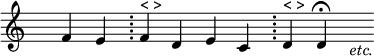 
\language "italiano"
porteeA = \relative do' {
  \override Staff.TimeSignature.color = #white
  \override Staff.TimeSignature.layer = #-1
  \partial 2 fa4 mi \bar ";" fa^\markup "< >" re mi do \bar ";" re^\markup "< >" re^\fermata s_\markup { \italic "etc." }
}
\score { \porteeA 
  \layout {
    \context { \Staff \RemoveEmptyStaves }
    \context { \Score
               \override SpacingSpanner.base-shortest-duration = #(ly:make-moment 1/16)
    }
    indent = 0\cm
    line-width = #120
    \override Score.BarNumber #'stencil = ##f
  }
  \midi { }
}
\header { tagline = ##f}
