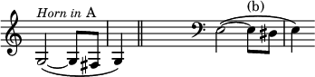 { \override Score.TimeSignature #'stencil = ##f \time 3/4 { g2\(^\markup { \smaller \italic "Horn in" A } ~ g8 fis \partial 2 g4\) \bar "||" s \bar "" \clef bass e2\( ~ e8^"(b)" dis e4\) } }