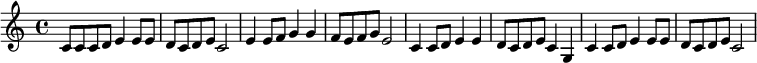 
{
 c'8 c'8 c'8 d'8 e'4 e'8 e'8 d'8 c'8 d'8 e'8 c'2
 e'4 e'8 f'8 g'4 g'4 f'8 e'8 f'8 g'8 e'2 
 c'4 c'8 d'8 e'4 e'4 d'8 c'8 d'8 e'8 c'4 g4
 c'4 c'8 d'8 e'4 e'8 e'8 d'8 c'8 d'8 e'8 c'2
}
\addlyrics {

} 
