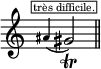 
\language "italiano"
\score {
\relative do'' {
\override Staff.TimeSignature #'stencil = ##f
\cadenzaOn
\clef treble 
s4 \acciaccatura lad4 sold2_\trill^\markup { \box { \fontsize #-3 \halign #0 "très difficile."  }} \bar "||"
}
\layout{
  indent = 0\mm
  \set fontSize = #0
} %layout
} %score
\header { tagline = ##f}
