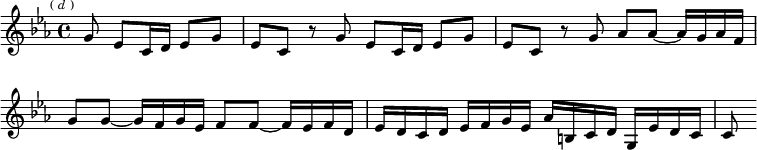  \relative g' { \key c \minor \time 4/4 \override Score.BarNumber #'break-visibility = #'#(#f #f #f) \partial 8*5 \mark \markup \tiny { ( \italic d ) } 
  g8 ees c16 d ees8 g |
  ees c r g' ees c16 d ees8 g |
  ees c r g' aes aes ~ aes16 g aes f | %end of first line
  g8 g ~ g16 f g ees f8 f ~ f16 ees f d |
  ees d c d ees f g ees aes b, c d g, ees' d c | c8 }