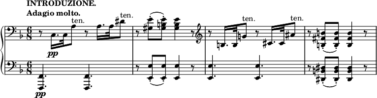  \relative c' {  \new PianoStaff <<   \new Staff { \key f \major \time 6/8 \clef bass    \tempo \markup {     \column {      \line { INTRODUZIONE. }      \line { Adagio molto. }     }    } \set Score.tempoHideNote = ##t \tempo 8 = 30    r8 c,16.\pp c32 a'8^\markup ten. r a16. a32 dis8^\markup ten. r <e gis,>-.( <e b gis>-.) <e b gis>4 r8 \clef treble    r b16. b32 g'!8^\markup ten. r cis,16. cis32 ais'8^\markup ten. r <b fis b,>-.( <b fis b,>-.) <b fis b,>4 r8   }   \new Staff { \key f \major \time 6/8 \clef bass    <f,, f,>4._\pp <f f,> r8 <e' e,>-.( <e e,>-.) <e e,>4 r8 <e e,>4. <e e,> r8 <dis b dis,>-.( <dis b dis,>-.) <dis b dis,>4 r8   }  >> }