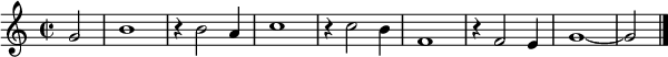 { \key c \major
 \time 2/2 \partial 2
g'2 | b'1 | r4 b'2 a'4 | c''1 r4 c''2 b'4 f'1 r4 f'2 e'4 g'1~g'2\bar "|." }