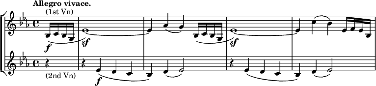  
\new StaffGroup <<
  \new Staff { \relative c' { \key es \major \time 4/4 \tempo "Allegro vivace." \partial 4
   bes16\f ^\markup{ (1st Vn) }( c bes g es'1)\sf~ es4 aes( g) bes,16( c bes g es'1)\sf~ es4 c'( bes) es,16 f es bes } }
  \new Staff { \relative c' { \key es \major \time 4/4 \partial 4 
    r4 _\markup{ (2nd Vn) } r es4\f( d c bes) d( es2) r4 es( d c bes) d( es2) } }
>>
