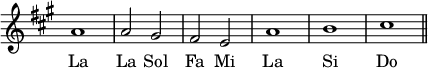 { \relative a' { \key a \major \override Score.TimeSignature #'stencil = ##f a1 a2 gis fis e a1 b cis \bar "||" }
\addlyrics { La La Sol Fa Mi La Si Do } }