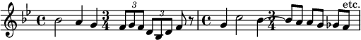 
\relative c'' {
  \key bes \major
  \time 4/4
  bes2 a4 g \bar ":"
  \time 3/4
  \times 2/3 { f8 g f } \times 2/3 { d bes d } f r
  \time 4/4
  g4 c2 bes4~ \bar ":"
  \time 3/4
  bes8 a a[ g] ges f^"etc."
}
