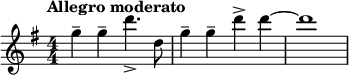 
\new Staff \with {midiInstrument = "flute"} \relative c'' {
  \key g \major
  \tempo "Allegro moderato"
  \numericTimeSignature
  g'4\tenuto g\tenuto d'4._\accent d,8
  g4\tenuto g\tenuto d'\accent d~
  d1
}
