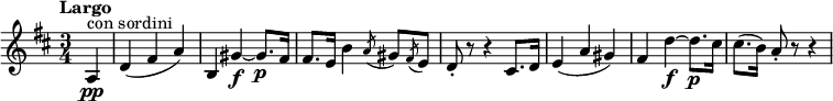 
\version "2.18.2"
\relative c'' {
  \key d \major
  \time 3/4
  \tempo "Largo"
  \tempo 4 = 58
  \partial 4 a,\pp^\markup {con sordini}
  d (fis a)
  b, gis'\f ~ gis8.\p fis16
  fis8. e16 b'4 \acciaccatura a8 gis \acciaccatura fis e
  d-. r r4 cis8. d16
  e4 (a gis)
  fis d'\f ~ d8.\p cis16
  cis8. (b16) a8-. r r4
}
