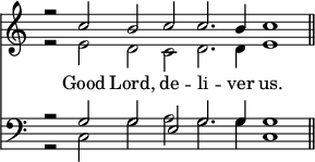 { \override Score.TimeSignature #'stencil = ##f \time 8/2 << \relative c'' { << { r2 c b c c2. b4 c1 \bar "||" } \\ { r2 e, d c d2. d4 e1 } >> }
\new Lyrics \lyricsto "1" { Good Lord, de -- li -- ver us. }
\new Staff { \clef bass << { r2 g g e g2. g4 g1 } \\ { \relative c r2 c g a g2. g4 c1 } >> } >> }