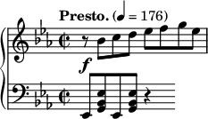 
 \relative c''{
 \new PianoStaff <<
 \new Staff {
 \key ees \major
 \tempo "Presto." 4 = 176
 \time 2/2
 \f r8 bes c d ees f g ees
 }

 \new Staff {
 \clef bass
 \key ees \major
 ees,,,8 <g bes ees> ees8 <g bes ees> r4
 } >> } 