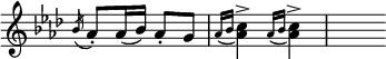 { \override Score.TimeSignature #'stencil = ##f \time 2/4 \key f \minor \relative a' { \acciaccatura bes16 aes8-. aes16( bes) aes8-. g | \appoggiatura { aes16[ bes] } <aes c>4-> \appoggiatura { aes16[ bes] } <aes c>4-> | s } }