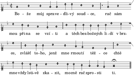 
divisio = {\once \override Staff.BarLine #'transparent = ##f \bar "|"}
finalis = {\once \override Staff.BarLine #'transparent = ##f \bar "||"}
\paper {paper-width = 16\cm}
\header {tagline = ##f}
\score {
\new Score \with {\remove "Bar_number_engraver"} <<
 \new MensuralVoice = "discant" \relative f' {
  \override NoteHead #'style = #'petrucci
  \clef "petrucci-c1"
  \autoBeamOff
  \key f \major
  \time 2/2
  f1 g g f2 f bes bes a1 g \divisio
  r2 f g1 bes a2 g1 f e2 f1 \divisio
  a a2 a g g a c1 bes2 c1 \divisio
  g g2 g a1 g f2 e d1 c \divisio
  a' c2 bes a g a1 bes a2 a g f f e f\breve^\fermata \finalis
  }
  \new Lyrics \lyricsto "discant" {
Bo -- že můj spra -- ve -- dli -- vý soud -- ce,
rač sám mou při na se vzí -- ti
a těch bez -- bož -- ných li -- dí v_brz -- ce,
zvlášť to -- ho, jenž mne rmou -- tí těž -- ce
chtě mne vždy lsti -- vě zka -- zit,
mo -- cně rač zpro -- sti _ -- ti.
  }
>>
}
\layout {indent = 0}
