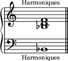 
\new PianoStaff <<
  \new Staff = "MD" \relative c' {
    \override Score.TimeSignature #'stencil = ##f
    \textLengthOn
    <bes d f>1^\markup{\tiny\center-align "  Harmoniques  "}
    \bar "||"
  }
  \new Staff = "MG" \relative c {
    \override Score.TimeSignature #'stencil = ##f
    \clef bass
    bes1_\markup{\tiny\center-align "  Harmoniques  "}
    \bar "||"
  }
>>
