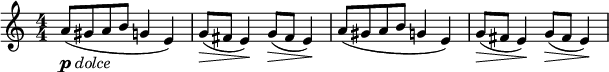 
\relative c'' {  \new Staff { \key a \minor \time 4/4 \numericTimeSignature
      a8-\markup { \dynamic p \italic { dolce}}( gis a b g4 e) | g8(\> fis e4\!) g8(\> fis e4\!) |
      a8( gis a b g4 e) | g8(\> fis e4\!) g8(\> fis e4\!) | 
     }}
