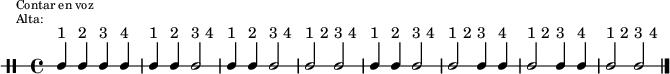 \new DrumStaff {
  \override TextScript #'staff-padding = #4
  \override Staff.StaffSymbol #'line-count = #1
  \once \override Score.RehearsalMark #'extra-offset = #'(0 . 2)
  \mark \markup \tiny { \right-align
                        \column {
                          \line {"Contar en voz"}
                          \line {"Alta:"}
                        }
  }
  \time 4/4
  \override Score.MetronomeMark #'stencil = ##f
  \tempo 4 = 60
  <<
    \textLengthOn
    \repeat unfold 8 {s4^"1" s^"2" s^"3" s^"4"}
    \new DrumVoice {
      \stemUp
      \drummode {ssh4 ssh ssh ssh ssh ssh ssh2 ssh4 ssh ssh2 ssh2 ssh
                 ssh4 ssh ssh2 ssh2 ssh4 ssh4 ssh2 ssh4 ssh ssh2 ssh2}
      \bar "|."
    }
  >>
}