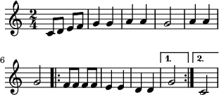 \relative c' { \time 2/4 c8 d8 e8 f8 | g4 g4 a4 a4 | g2 | a4 a4 | g2 \repeat volta 2 { f8 f8 f8 f8 | e4 e4 | d4 d4 | } \alternative { { g2 } { c,2 } } }