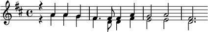  { \key d \major << { r a' a' g' fis'4. fis'8 fis'4 a' g'2 a'2 fis'2. } \\ { r4 a' a' g' fis'4. d'8 d'4 fis' e'2 e'2 d'2. } >> } 