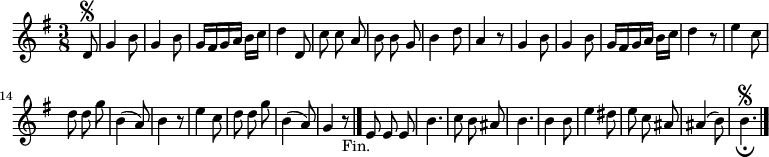 
\relative c' {
  \key g \major
  \time 3/8
  \partial 8
  \autoBeamOff
  d8\segno
  g4 b8
  g4 b8
  g16[ fis g a] b[ c]
  d4 d,8
  c'8 c a
  b b g
  b4 d8
  a4 r8
  g4 b8

  g4 b8
  g16[ fis g a] b[ c]
  d4 r8
  e4 c8
  d d g
  b,4( a8)
  b4 r8
  e4 c8
  d d g
  b,4( a8)
  g4 r8_"Fin."
  \bar "|."

  e e e
  b'4.
  c8 b ais
  b4. b4 b8
  e4 dis8
  e c ais
  ais4( b8)
  b4._\fermata\segno
  \bar "|."
}
