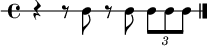  \new RhythmicStaff { \stemDown r4 r8 c8 r8 c8 \times 2/3{ c8 c c } \bar "|."} 