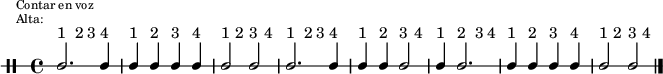 \new DrumStaff {
  \override TextScript #'staff-padding = #4
  \override Staff.StaffSymbol #'line-count = #1
  \once \override Score.RehearsalMark #'extra-offset = #'(0 . 2)
  \mark \markup \tiny { \right-align
                        \column {
                          \line {"Contar en voz"}
                          \line {"Alta:"}
                        }
  }
  \time 4/4
  \override Score.MetronomeMark #'stencil = ##f
  \tempo 4 = 60
  <<
    \textLengthOn
    \repeat unfold 8 {s4^"1" s^"2" s^"3" s^"4"}
    \new DrumVoice {
      \stemUp
      \drummode {ssh2. ssh4 ssh ssh ssh ssh ssh2 ssh ssh2. ssh4
                 ssh4 ssh ssh2 ssh4 ssh2. ssh4 ssh ssh ssh ssh2 ssh}
      \bar "|."
    }
  >>
}