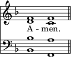 
<< <<
\new Staff { \clef treble \time 4/2 \key f \major \set Staff.midiInstrument = "church organ" \omit Staff.TimeSignature
  \relative c' { << { f1 f \bar"||" } \\ { d1 c } >> }
}
\new Lyrics \lyricmode { A -- men. }
\new Staff { \clef bass \key f \major \set Staff.midiInstrument = "church organ" \omit Staff.TimeSignature
  \relative c' { << { bes1 a } \\ { bes,1 f } >> }
}
>> >>
\layout { indent = #0 }
\midi { \tempo 2 = 50 }
