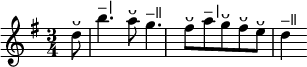 { \time 3/4 \key g \major \partial 8 \relative d'' { d8^"ᴗ" | b'4.^"–|" a8^"ᴗ" g4.^"–ǁ" fis8^"ᴗ" | a^"–|" g^"ᴗ" fis^"ᴗ" e^"ᴗ" d4^"–ǁ" } }